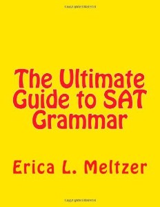 The Ultimate Guide to SAT Grammar by Erica Meltzer