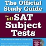 What Are SAT 2 Subject Tests, Who Should Take Them, and Why?